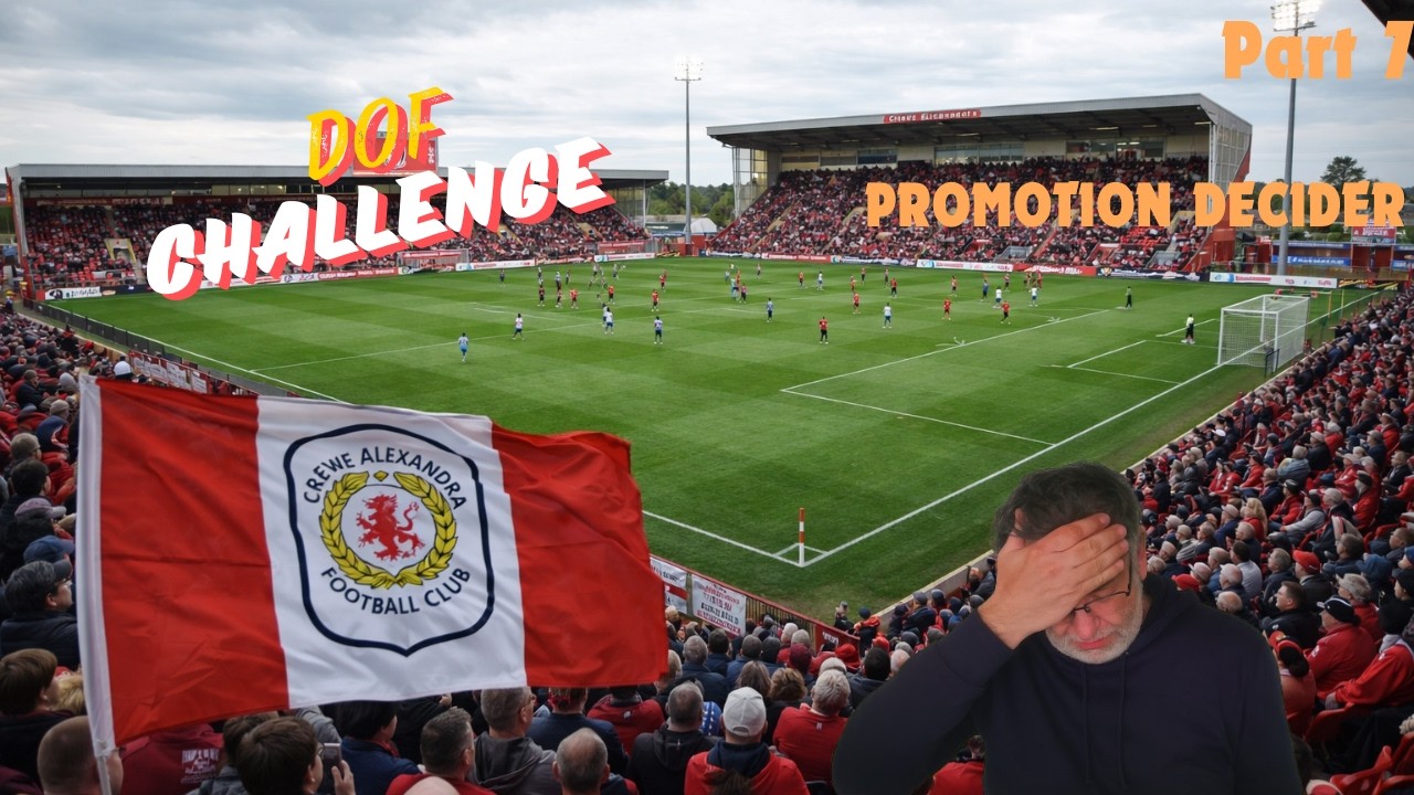 3 Points Off Promotion With 2 Games Left! 😬 | Crewe DOF Challenge