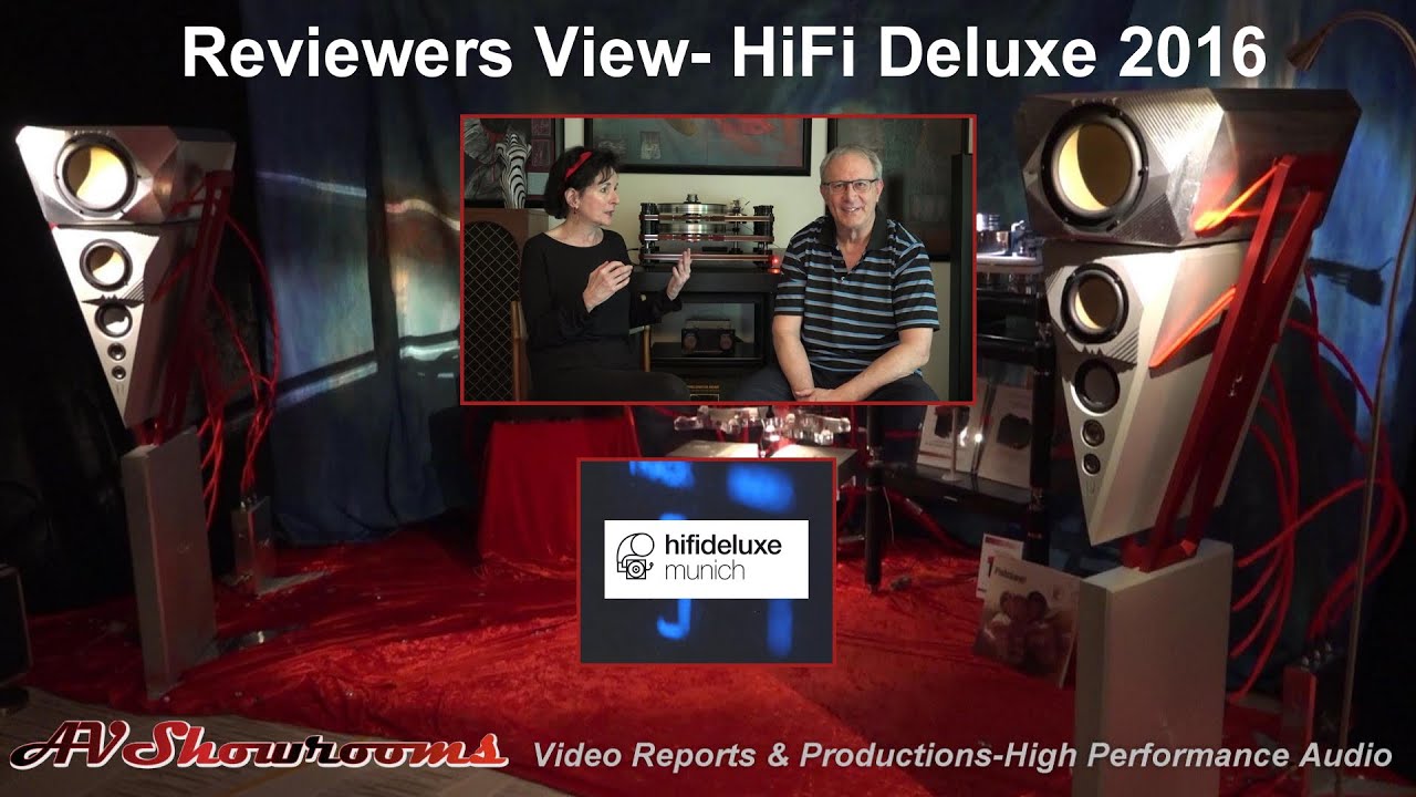 Reviewers View, HiFi Deluxe Munich 2016, great show great sound, Terry Eringi, Peter Breuninger