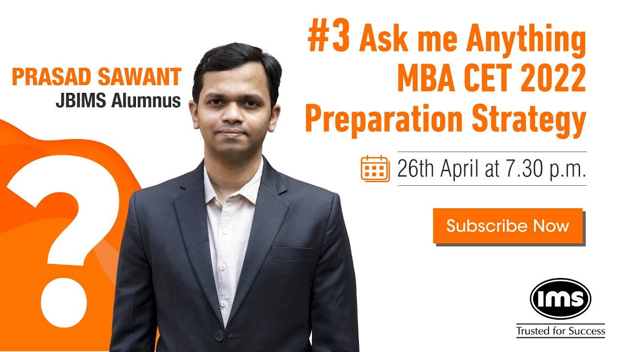 #3 AMA - MBA CET 2022 Preparation Strategy | ft. Prasad Sawant, JBIMS Alumnus | IMS India