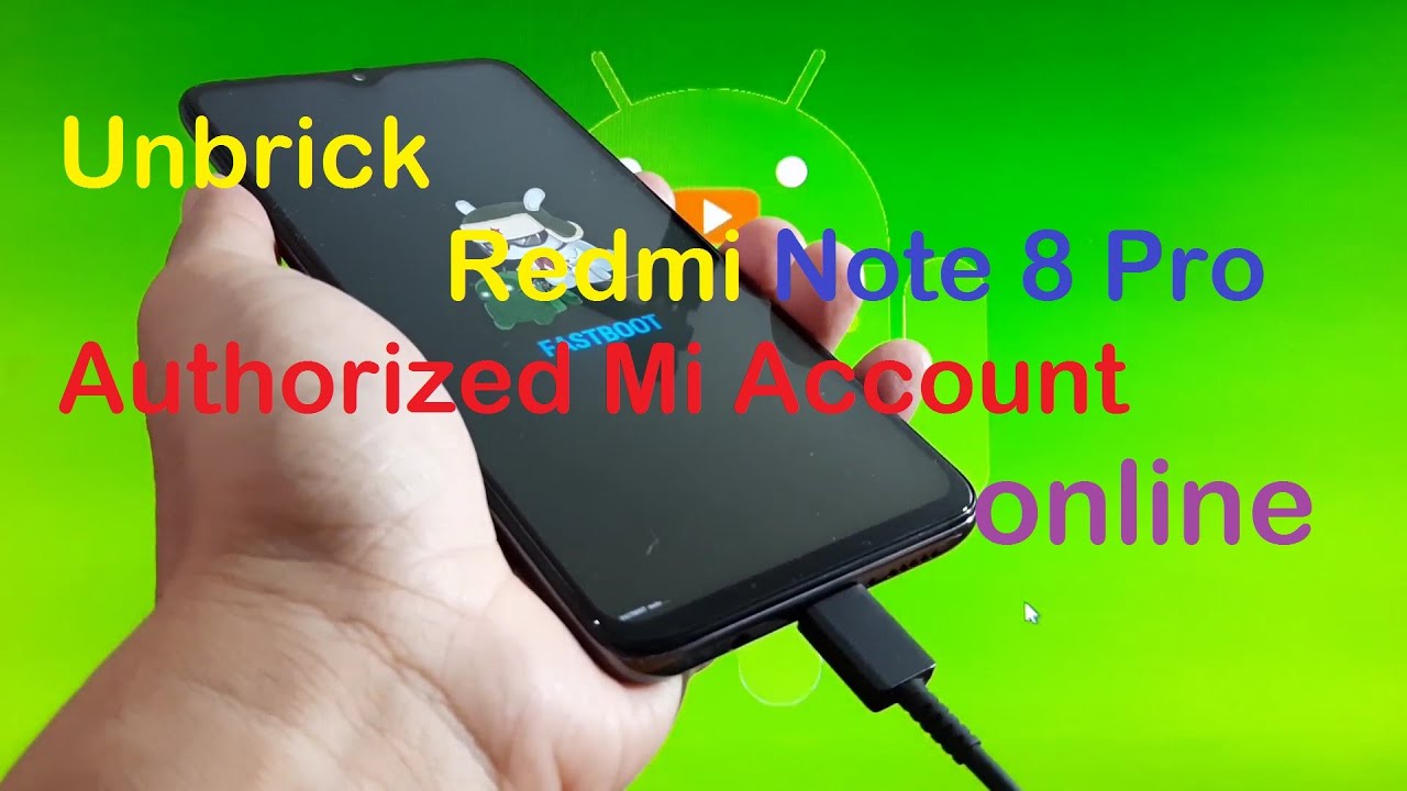 How to Unbrick Redmi Note 8 Pro online with Authorized Mi Account