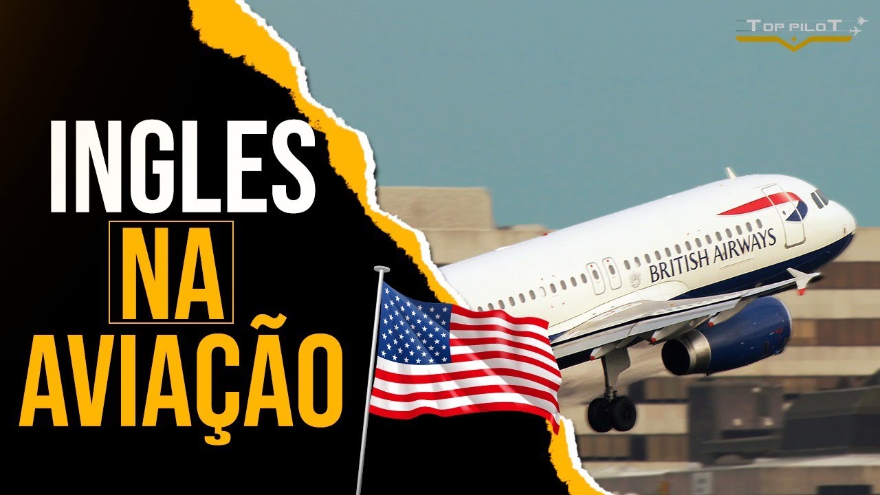 Conteúdo #023 - Inglês (ICAO) na Aviação!