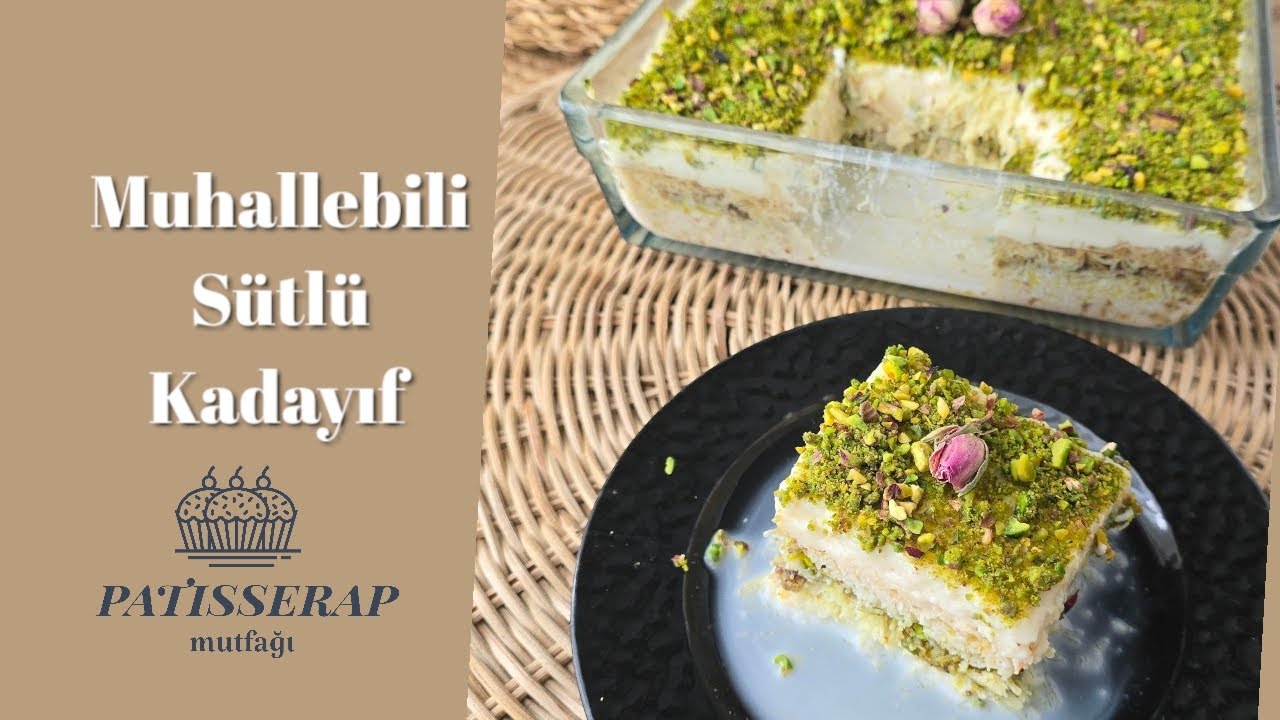 Muhallebili sütlü kadayıf / Yeni nesil Kadayıf tatlısı