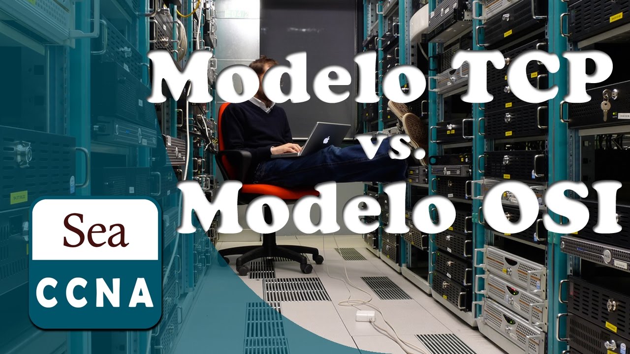 Modelo TCP vs Modelo OSI   SeaCCNA - Cisco CCNA 200-125