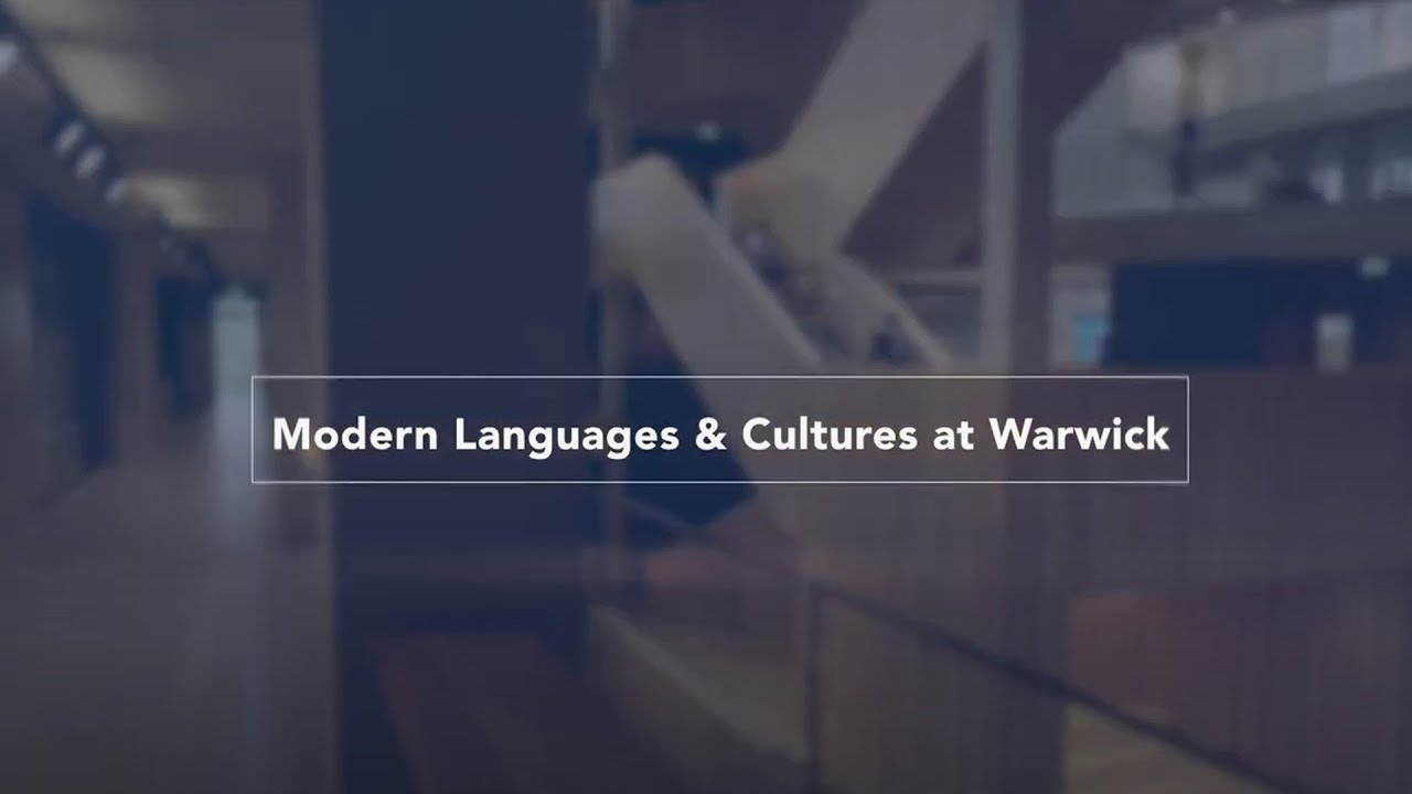 Welcome to the School of Modern Languages and Cultures - University of Warwick