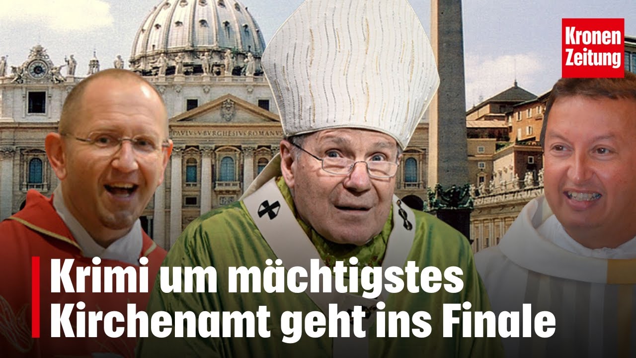 Krimi um m&auml;chtigstes Kirchenamt geht ins Finale | krone.tv NEWS