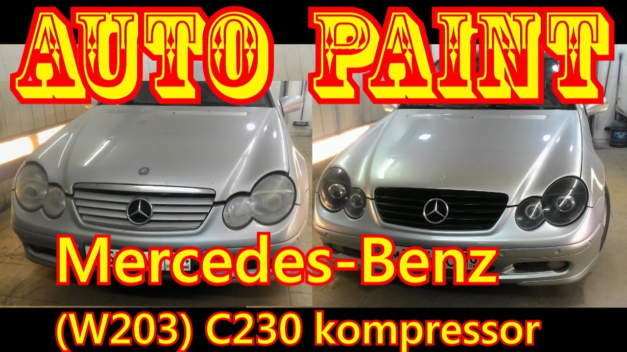 [Auto Paint] Mercedes-Benz (w203) C230 Kompressor