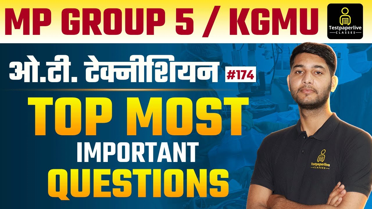 MP Group 5 OT technician Classes | Operation Theatre Technology Class #174 | KGMU OT assistant Class