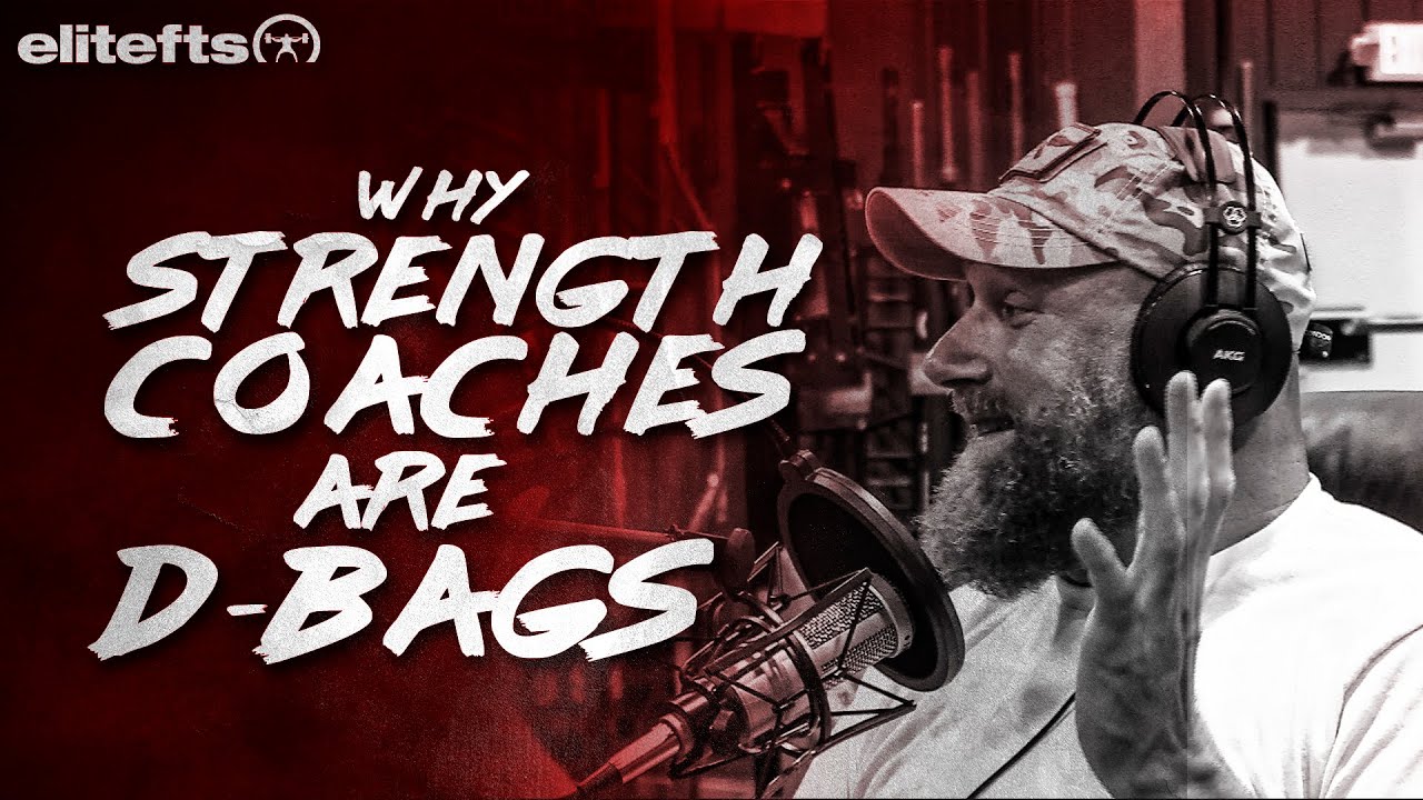 Why Strength Coaches are D-Bags | elitefts.com