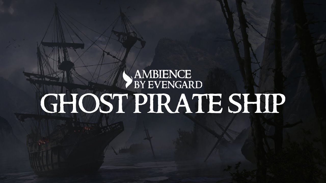 Ghost Pirate Ship | Ambience Horror and Creepy for D&D by Evengard