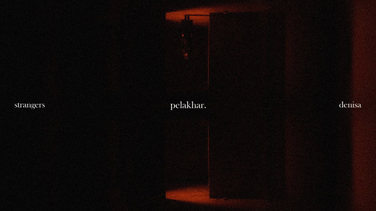STRANGERS ft. Denisa - Pelakhar (Official Music Video)