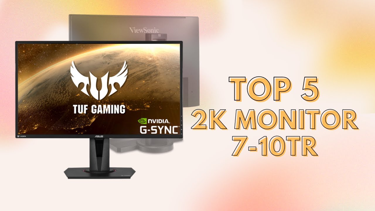 TOP 5 màn hình GAMING 2K phân khúc 7-10 triệu (2022)