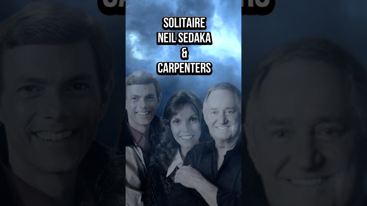 Carpenters & Neil Sedaka- Solitaire (2026 Virtual Duet)- ❤️🎶