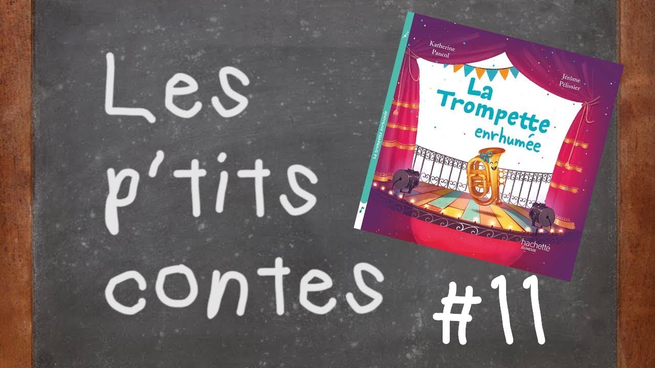 La trompette enrhumée | Les P'tits Contes