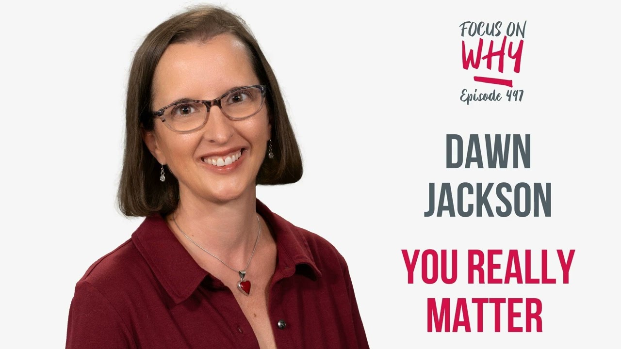 497 You Really Matter with Dawn Michele Jackson