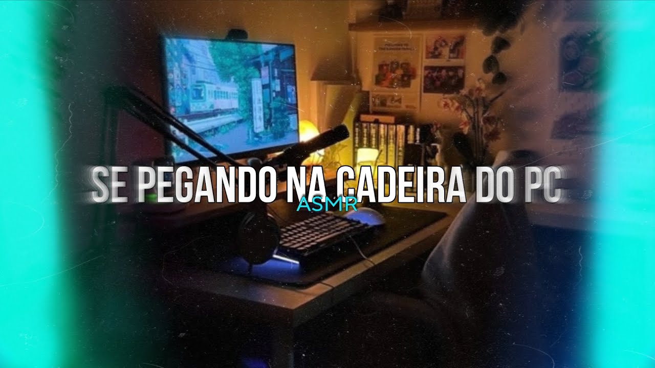 ASMR - Se pegando na cadeira do Pc 👀❤️ | Flower Asmr 