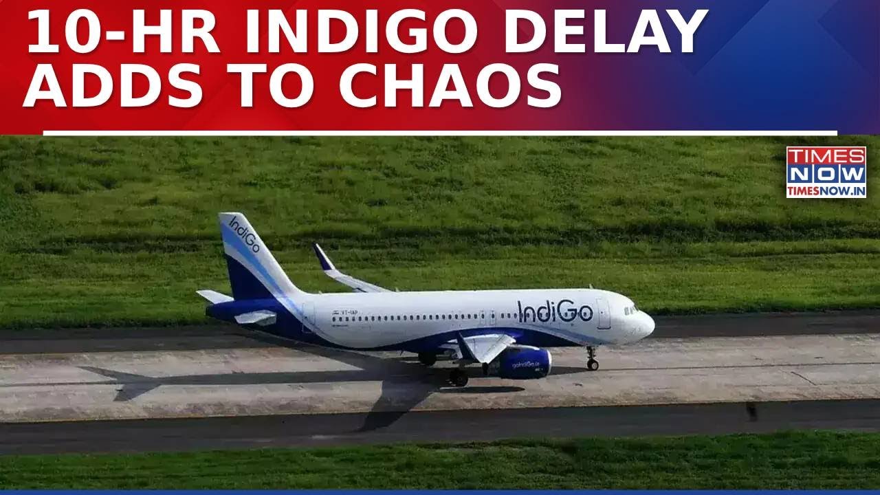 IndiGo Under Fire As 10-Hour Delay On Mumbai&ndash;Hyderabad Flight Adds Heat To Airline&rsquo;s Ongoing Turmoil