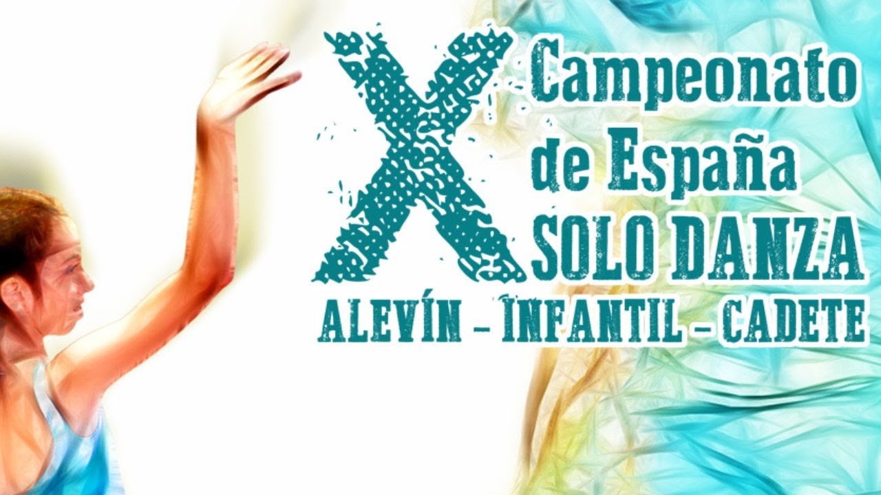 X Campeonato de España de Solo Danza Alevín, Infantil y Cadete
