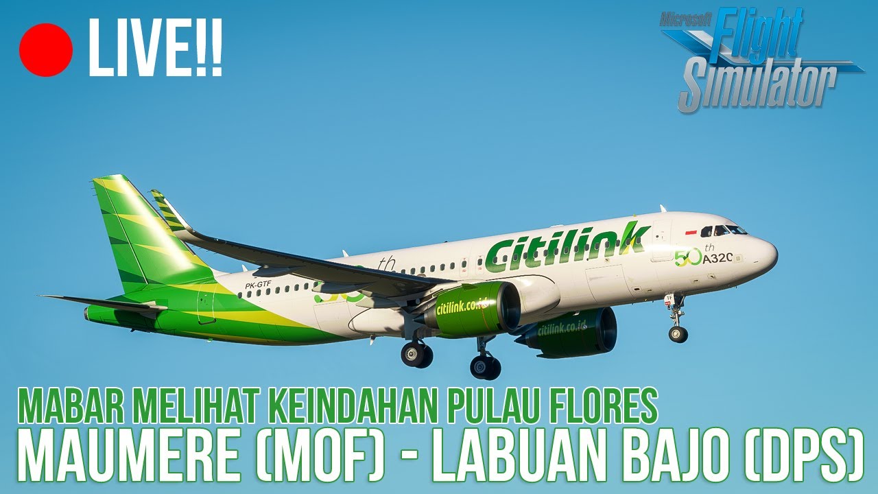 LIVE! Flight Maumere to Labuan Bajo A320neo Citilink - Microsoft Flight Simulator 2020 Indonesia