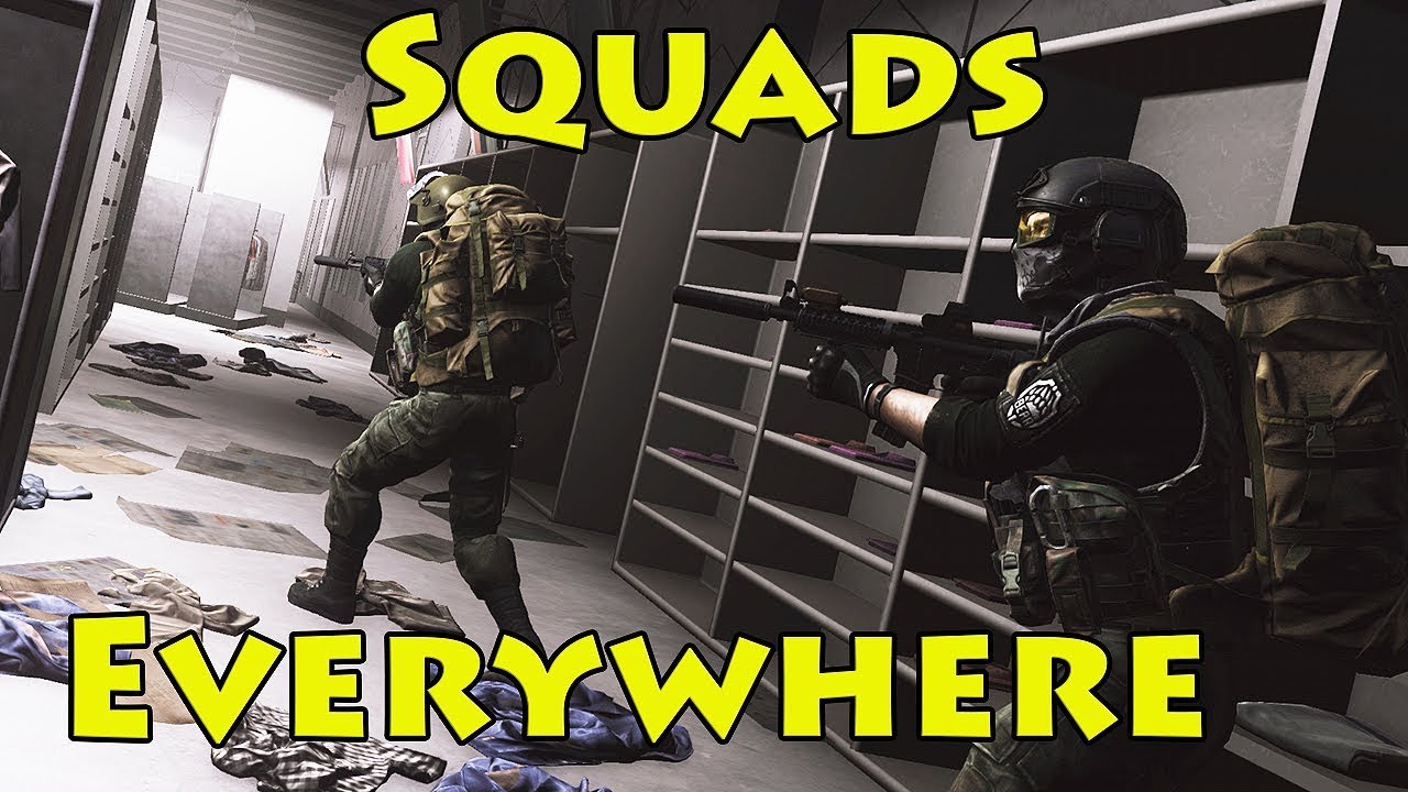 Squads Everywhere! - Escape From Tarkov