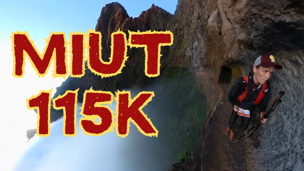 MIUT 115k - Madeira Island Ultra Trail 2023 | Doutor Corrida #334