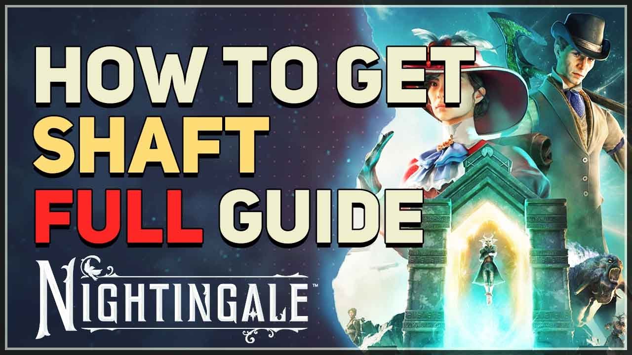 How to get Shaft Nightingale