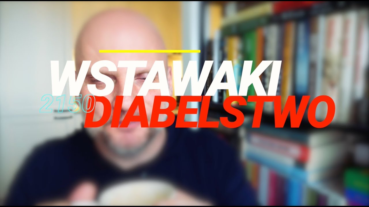 Wstawaki [#2150] Diabelstwo