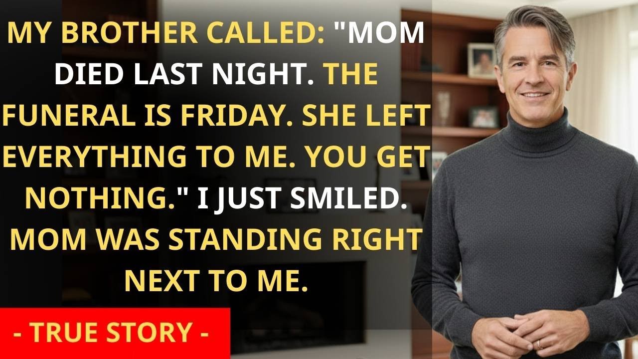 My Brother Called: "Mom Died Last Night. I Inherited Everyt