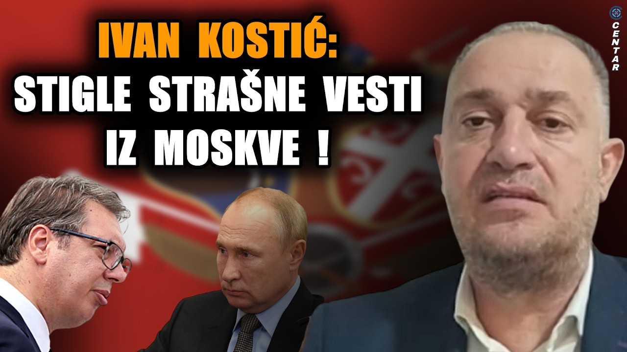 Vučić tvrdi: Putin mi preti! Ivan Kostić: Strašne vesti iz Moskve! Marko Đurić izdao