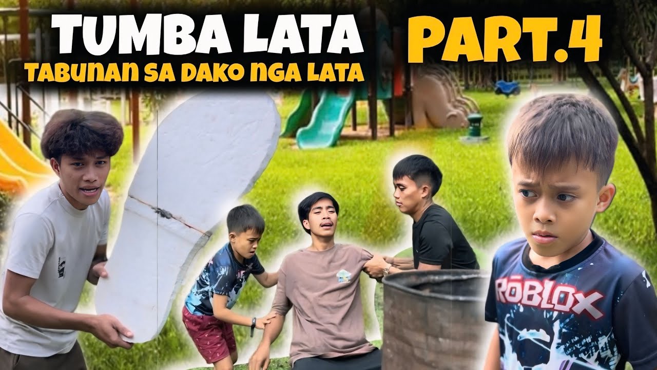 Tumba Lata “ Part.4 Tabunan sa dako nga Lata.