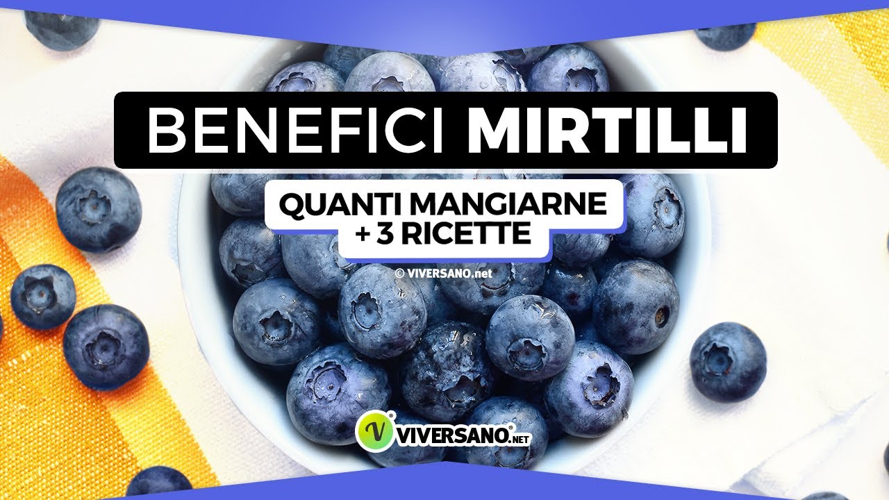 Mirtilli: 5 curiosità che devi sapere. Chiesto al nutrizionista | ViverSano.net