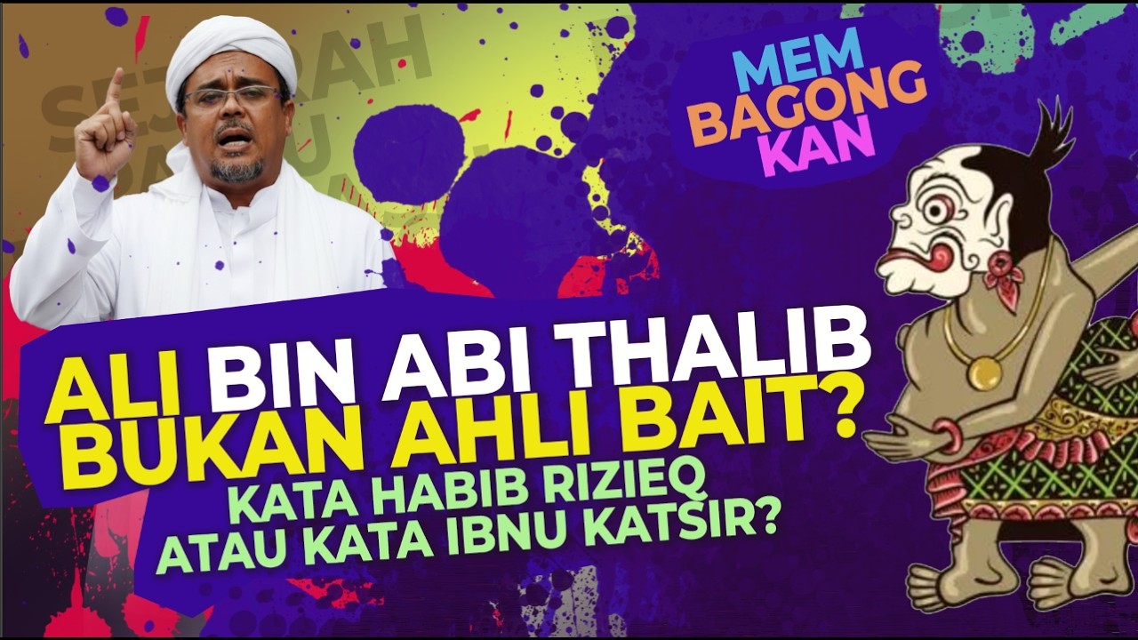 Sayyida Ali Bukan Ahlu Bait Nabi, kata Habib Rizik atau kata Ibnu Katsir?