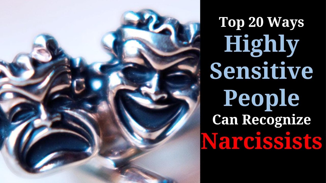 Top 20 Ways HSP Can Recognize Narcissists
