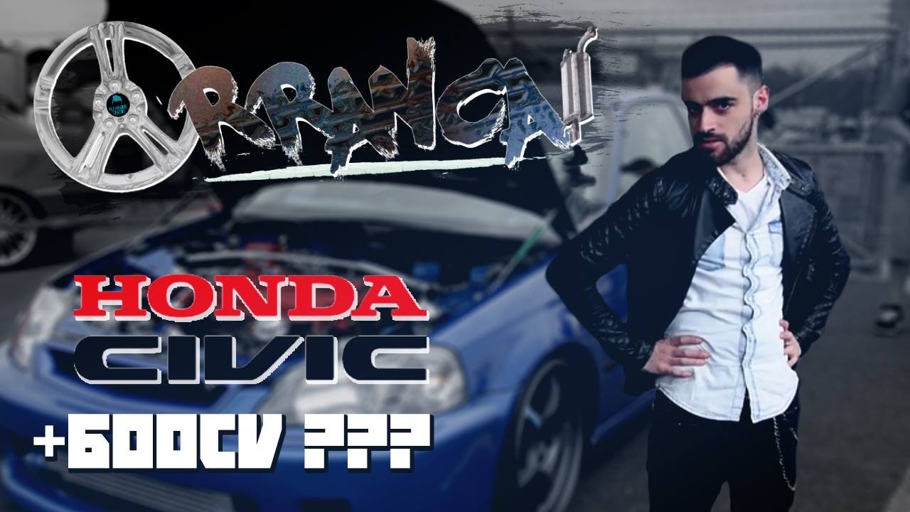 ARRANCA! T1 EP1 - HONDA CIVIC COM + DE 600CV??