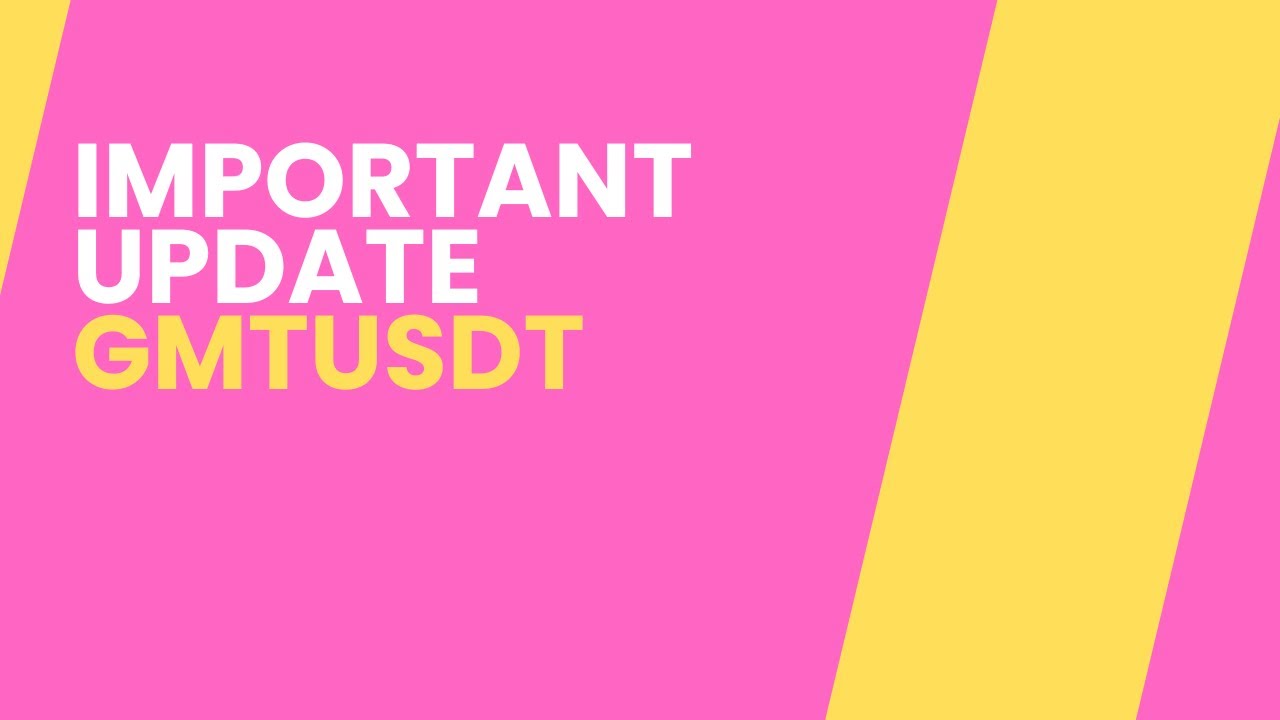 Gmtusdt update.