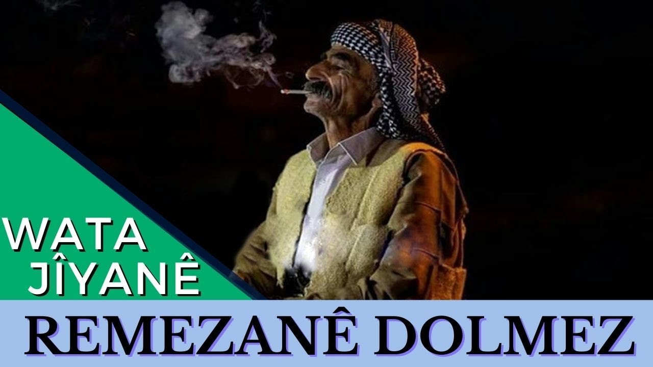 Wata Jîyanê - Remezanê Dolmez û Dengbêj Letif [ 2022 © ]