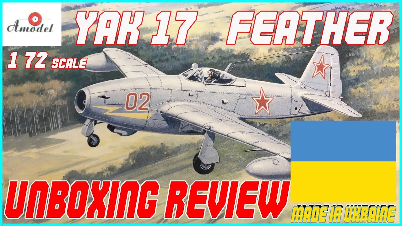 AMODEL 1/72 YAK-17 FEATHER UNBOXING REVIEW