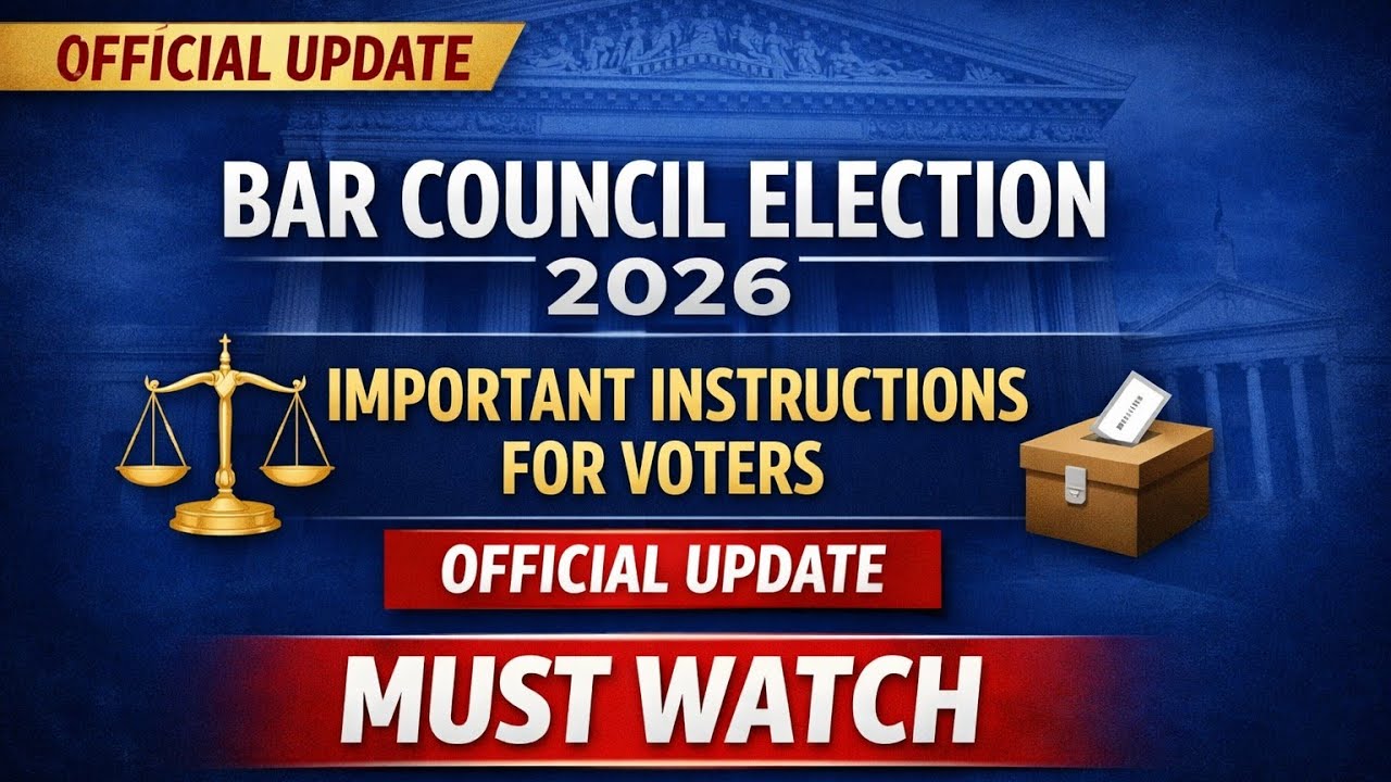 ⚖️ Bar Council Election 2026: Urgent Official Instructions Every Advocate Must Know Before Voting||