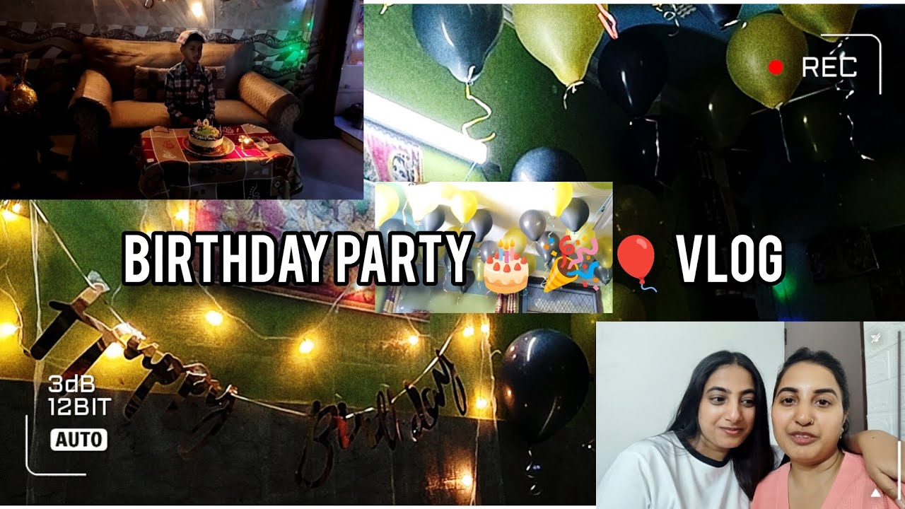 Birthday party🎂🎉🎈 vlog😋 
