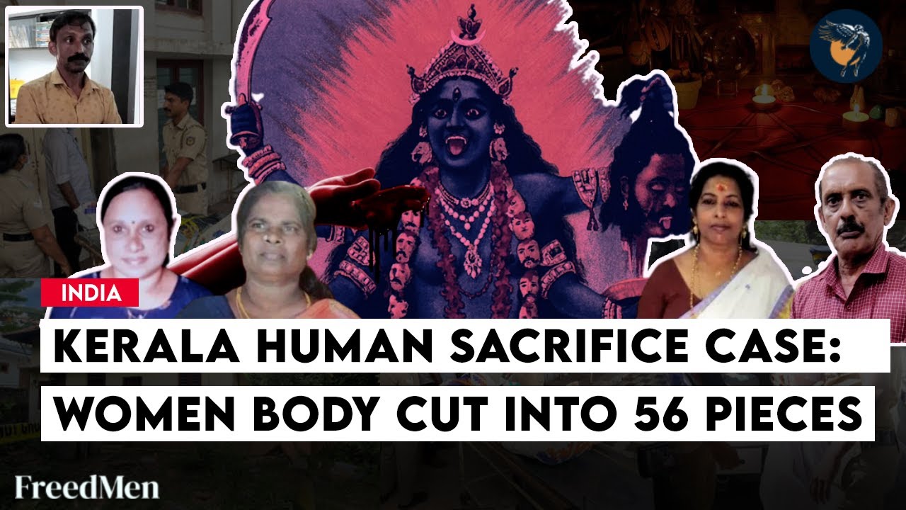 KERALA Human Sacrifice Case: 3 accused arrested into Custody Black Magic Rituals Suspect Cannibalism