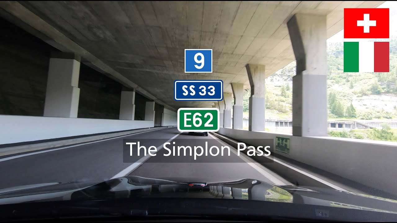 Driving in Switzerland and Italy: The Simplon Pass (H9, SS33, E62)