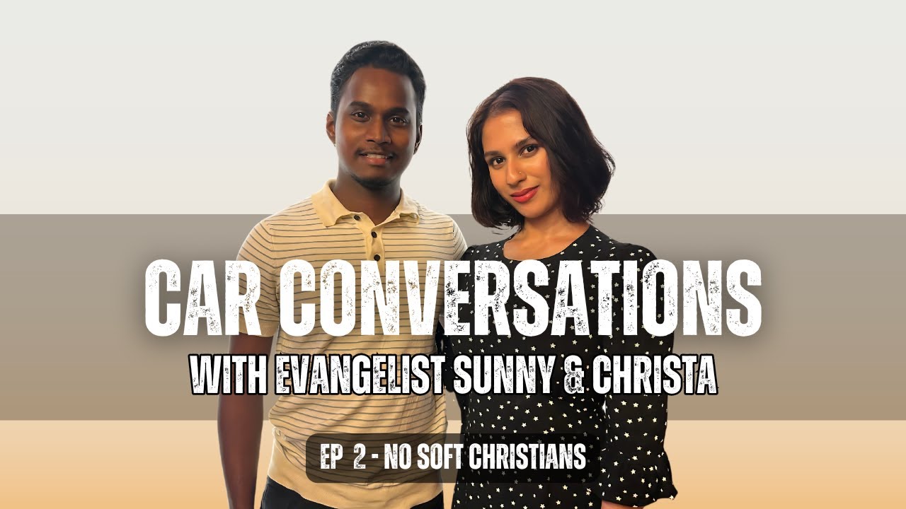 CAR CONVERSATIONS - NO SOFT CHRISTIANS!