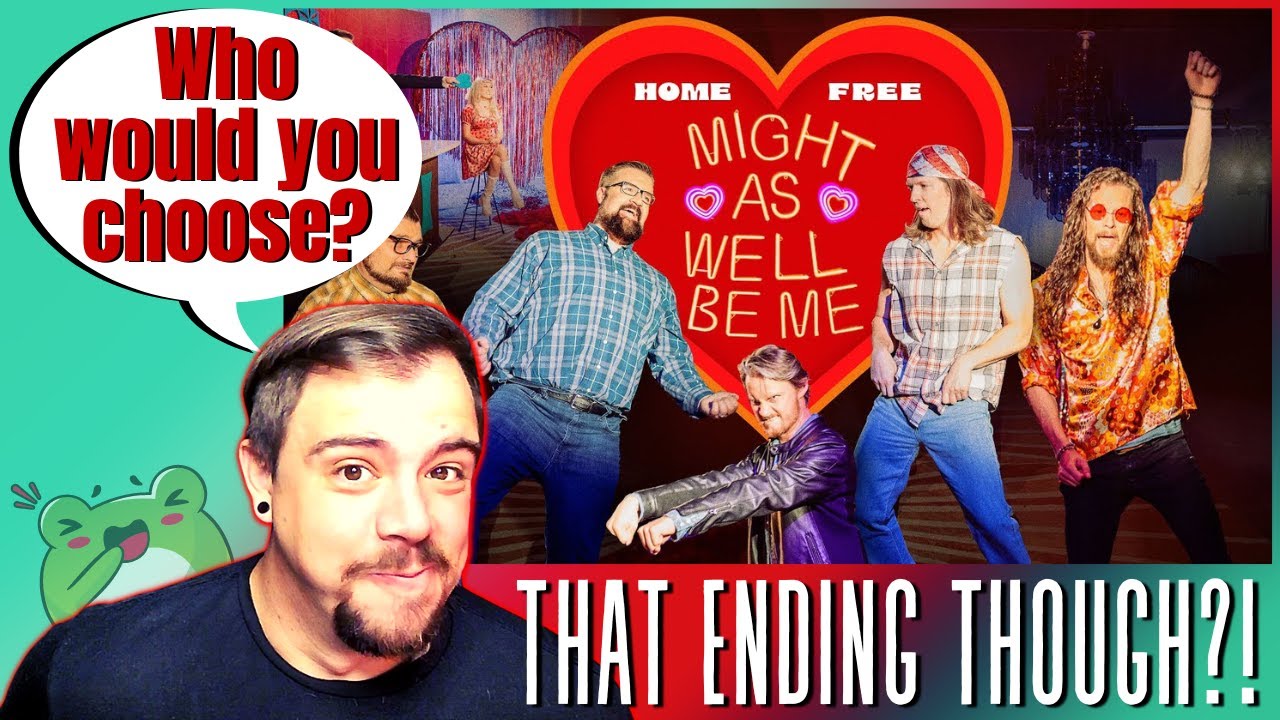 WHO WOULD YOU CHOOSE? │ Home Free - Might As Well Be Me