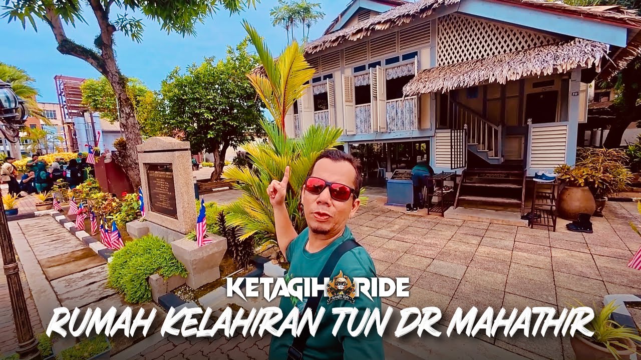 Kami Dah Sampai Rumah Kelahiran Tun Dr Mahathir Mohamad, Alor Setar, Kedah (Jejak Ketagih Ride #5)