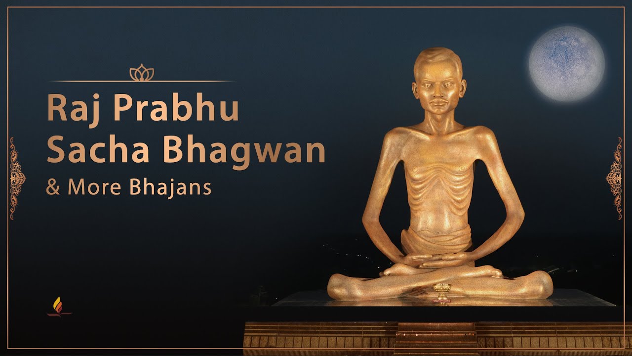 Raj Prabhu Sacha Bhagwan & More Bhajans | 30-Minute Bhakti