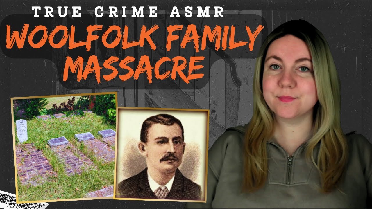 True crime ASMR | The axe murders of the Woolfolk family