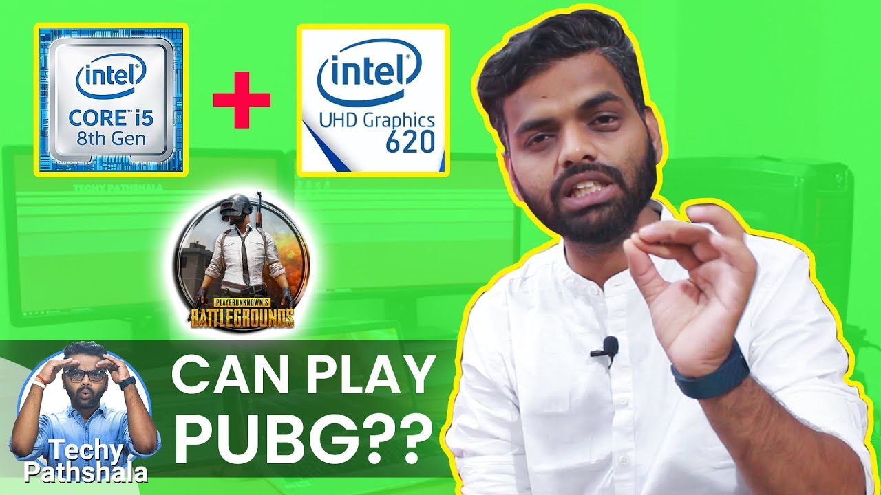 Pubg Without Graphics Card: Intel i5 8th Gen, UHD 620 Graphics | Can Run Pubg? [HINDI]