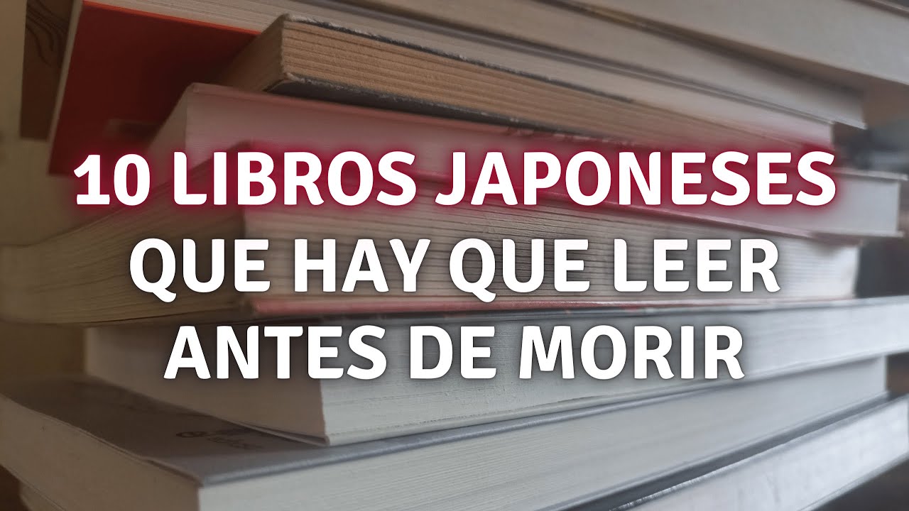 10 libros japoneses QUE HAY QUE LEER antes de morir 😑🔫