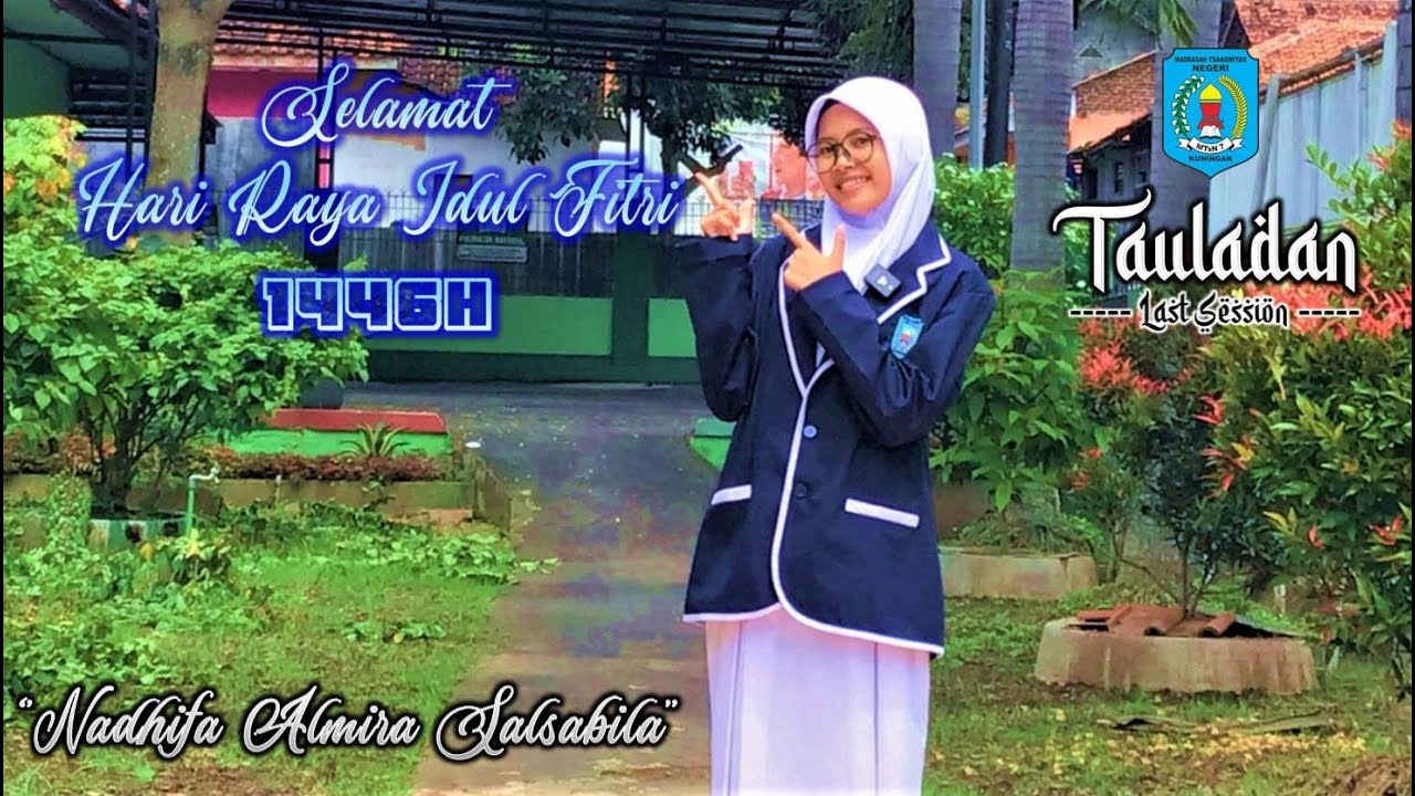 30. TAULADAN 1446H - HARI RAYA IDUL FITRI - NADHIFA ALMIRA SALSABILA