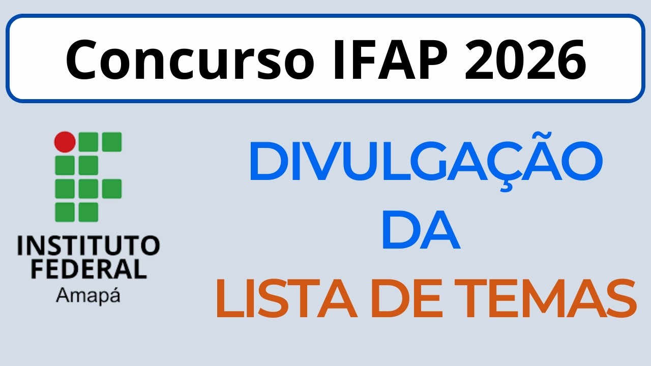 Concurso IFAP 2026 | Divulgação da Lista de Temas