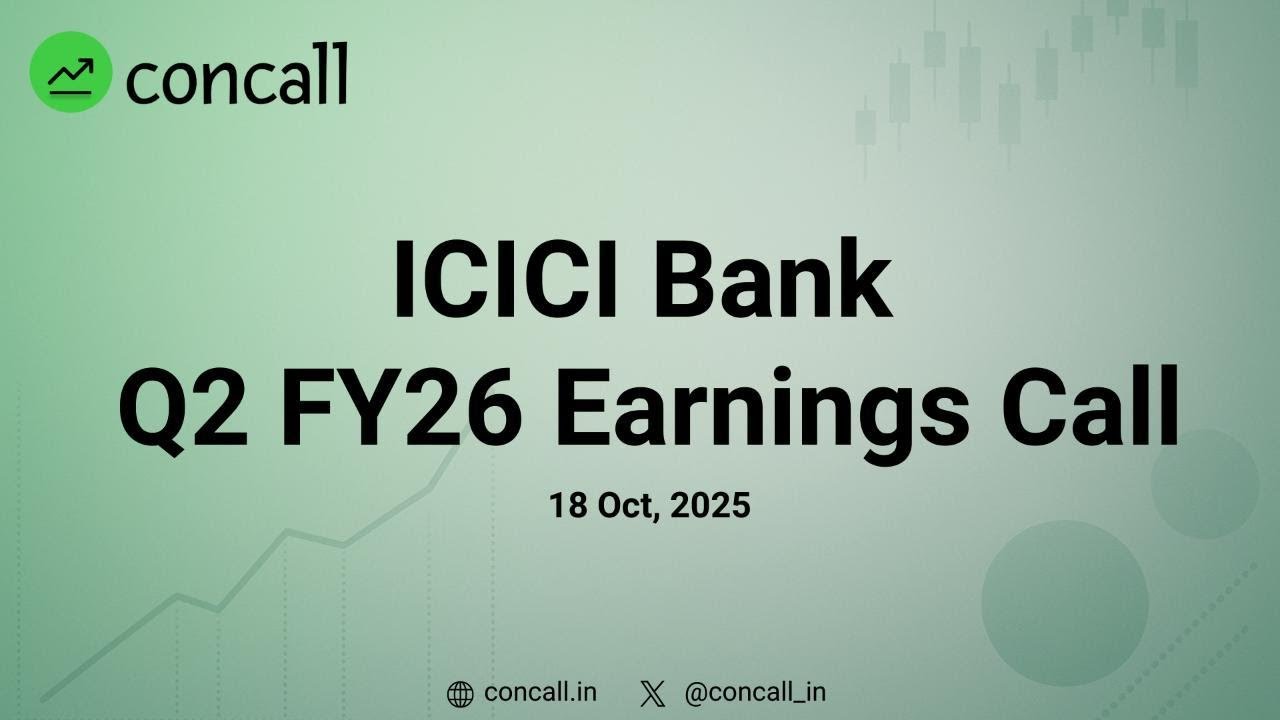 ICICI Bank Q2 FY26 Earnings Conference Call | Concall.in